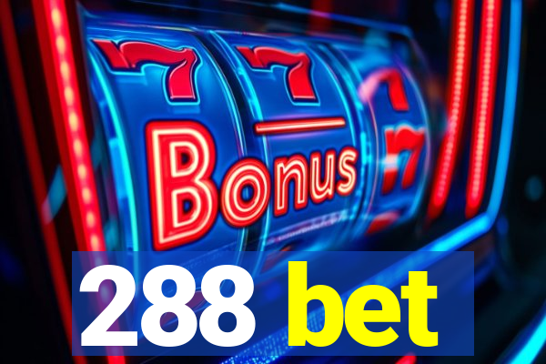 288 bet